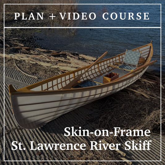 Video Course + Plans: Skin-on-Frame St. Lawrence River Skiff