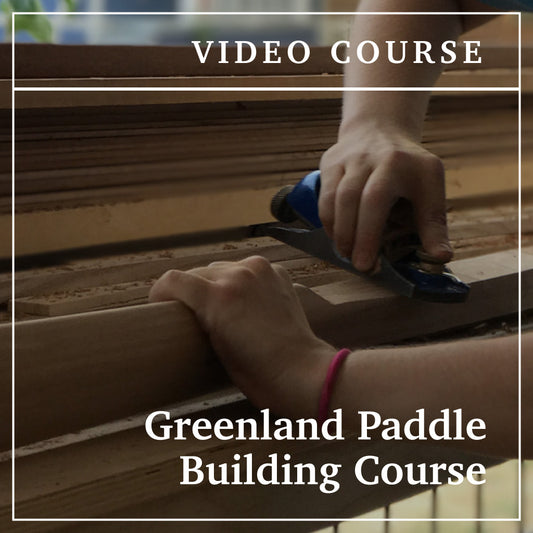 Video Course: FREE Greenland Paddle Building Class